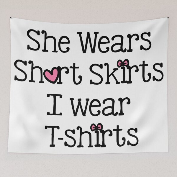 Item preview, She Wears Short Skirts I Wear T-shirts designed and sold by Tema EL.