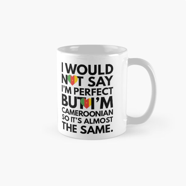 Item preview, I would not say I am Perfect - But I am Cameroonian from Cameroon designed and sold by elhefe.