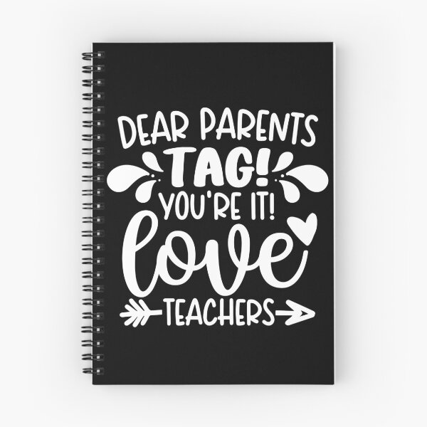 Item preview, Dear Parents Tag You're It Love Teachers designed and sold by ohmier.