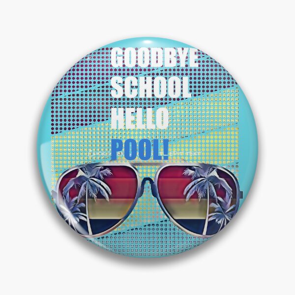 Item preview, Goodbye School! Hello Pool! designed and sold by CristalleLisa.