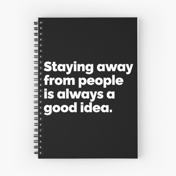 Item preview, staying away from people is always a good idea designed and sold by 23mangoes.
