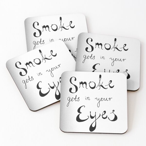 Item preview, Smoke gets in your eyes designed and sold by renakennings.