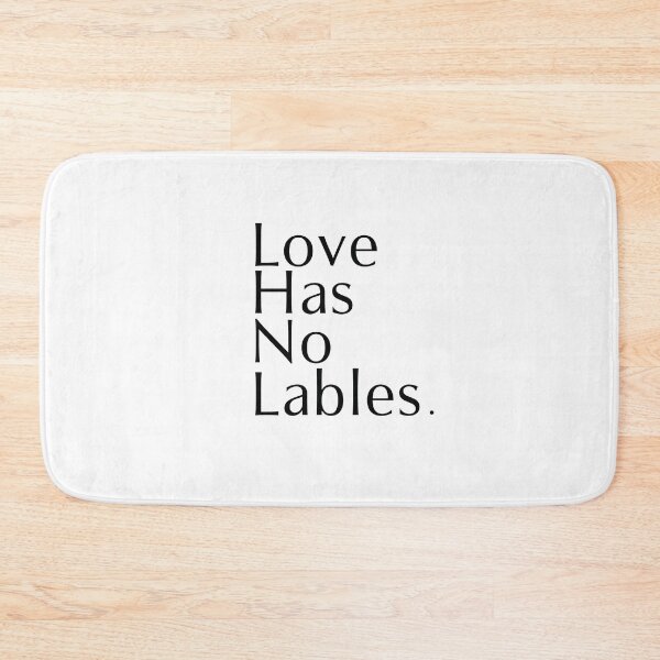 Item preview, Love has no Labels  designed and sold by Al Collections.