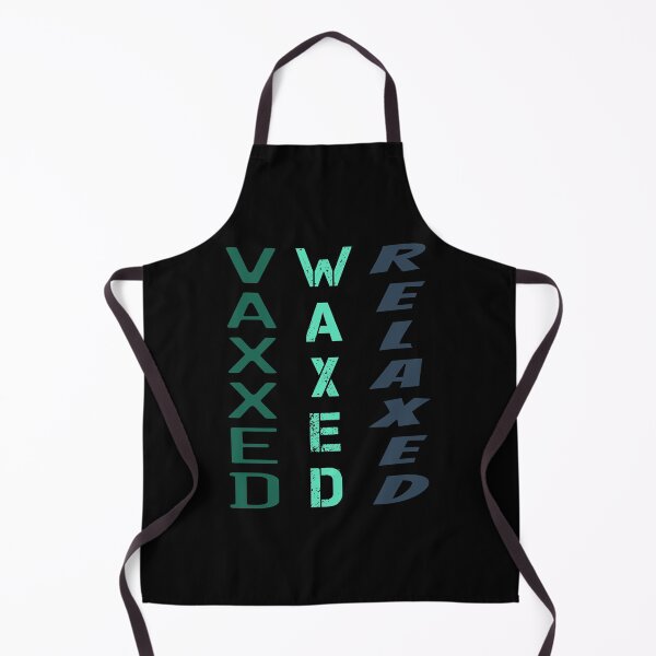 Item preview, Vaxxed Waxed Relaxed (Vertical) designed and sold by superdumb70.