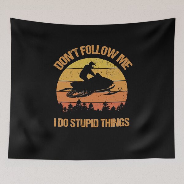 Item preview, Dont follow me i do stupid things designed and sold by 3colors3.