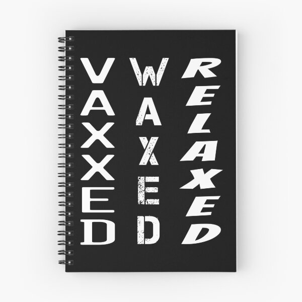 Item preview, Vaxxed Waxed Relaxed (White Vertical) designed and sold by superdumb70.