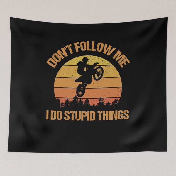 Item preview, Dont follow me I do stupid things designed and sold by 3colors3.