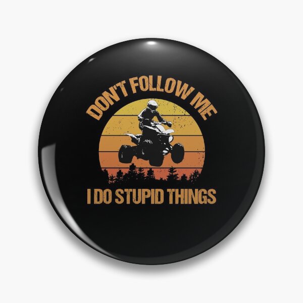 Item preview, Dont follow me I do stupid things designed and sold by 3colors3.