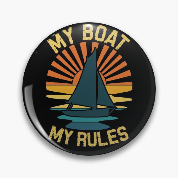 Item preview, My boat my rules designed and sold by SidTastic .