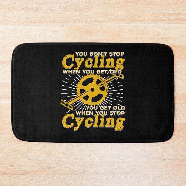 Item preview, You Don't Stop Cycling When You Get Old designed and sold by Marcid95.