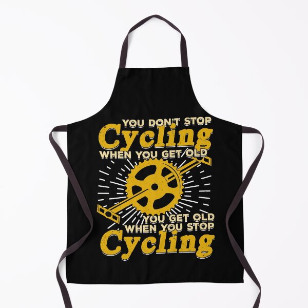 Item preview, You Don't Stop Cycling When You Get Old designed and sold by Marcid95.