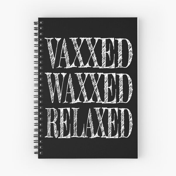 Item preview, Vaxxed Waxed Relaxed (White) designed and sold by superdumb70.