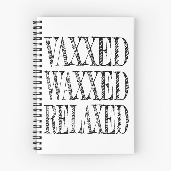 Item preview, Vaxxed Waxed Relaxed (Black) designed and sold by superdumb70.