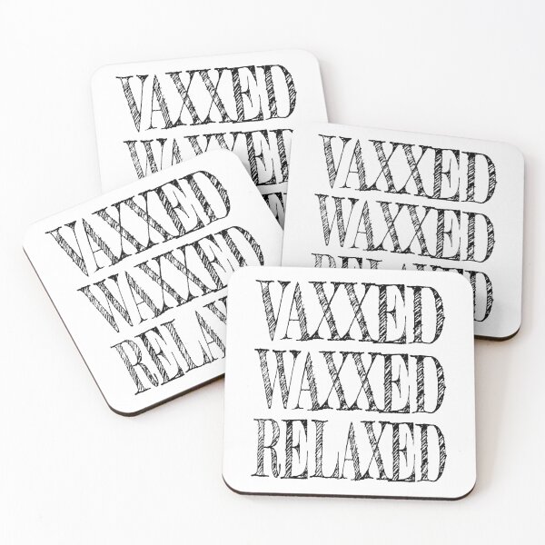 Item preview, Vaxxed Waxed Relaxed (Black) designed and sold by superdumb70.