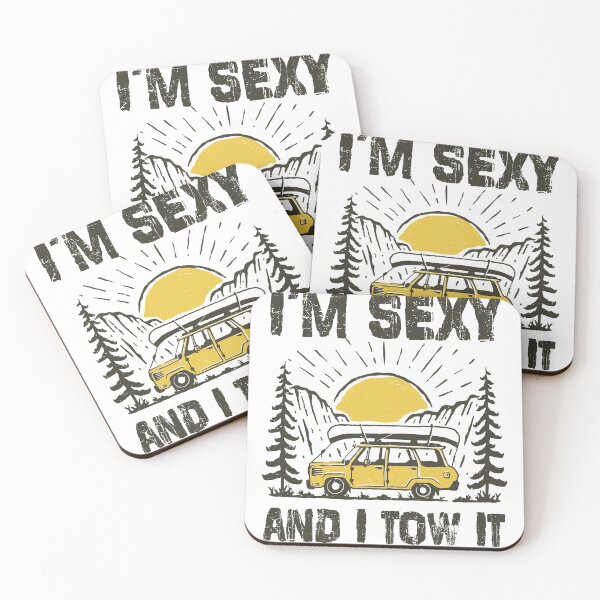 Item preview, I'm Sexy And I Tow It Bigfoot Camp Trees Hike Hiking Camping designed and sold by soulmate1351.