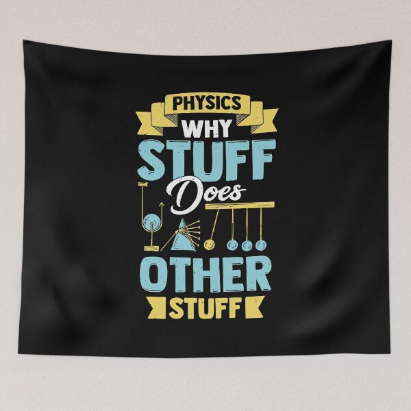 Item preview, Physics Why Stuff Does Other Stuff designed and sold by Marcid95.