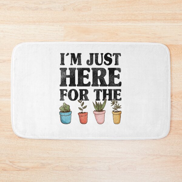 Item preview, I'm Just Here For The Plants Gardening Gardener Gift Idea designed and sold by Stronzi.
