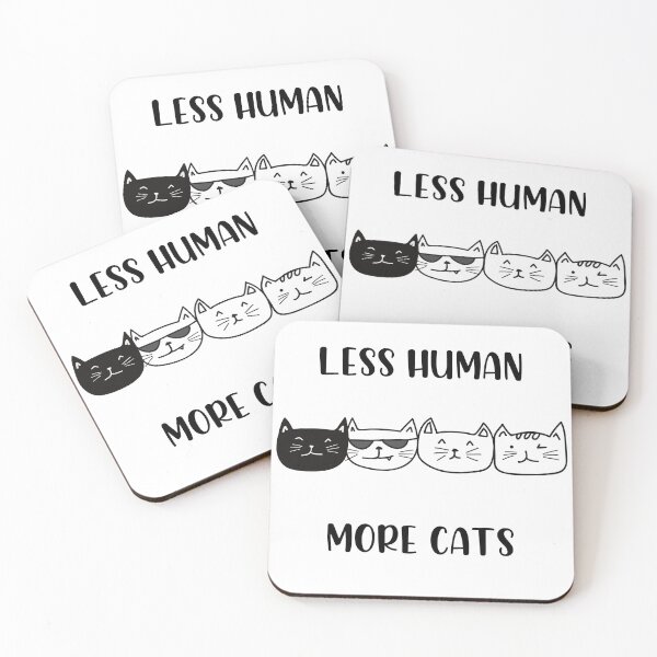 Item preview, Less Human More Cat designed and sold by D00dleBoss.