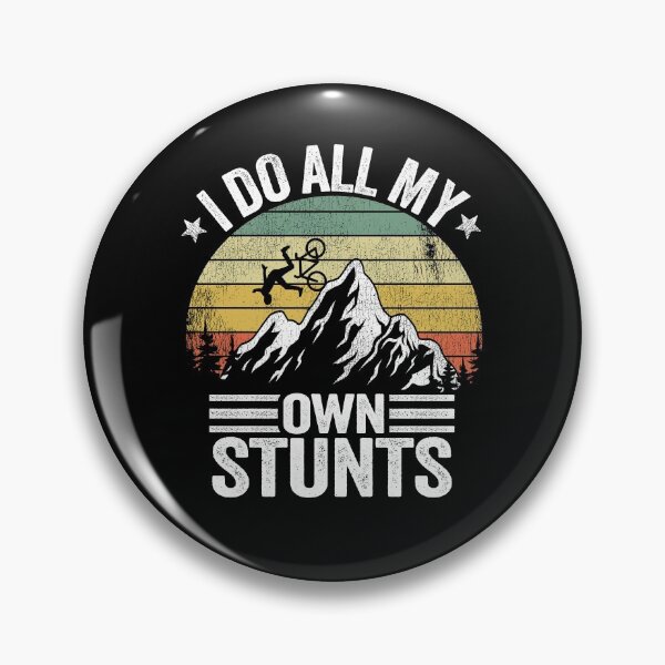 Item preview, I Do All My Own Stunts Downhill Mountain Biking Gift Vintage MTB designed and sold by Stronzi.