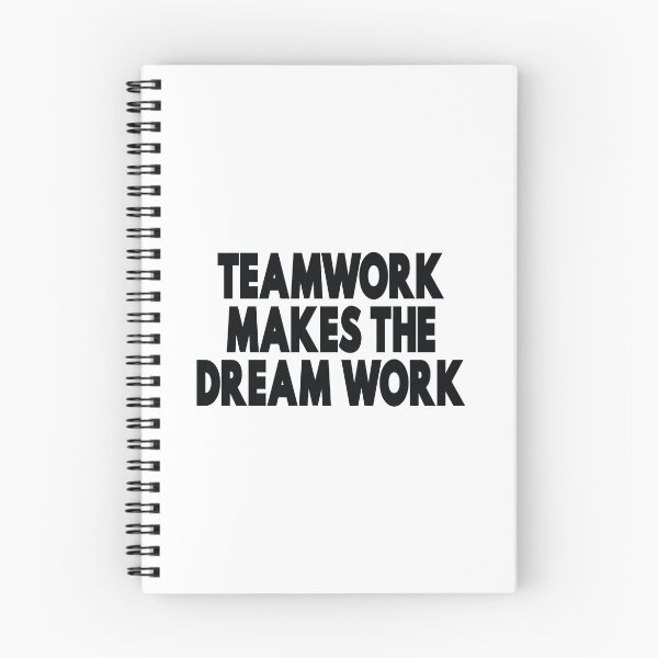 Item preview, Teamwork Makes The Dream Work designed and sold by GoodVibesWX9.