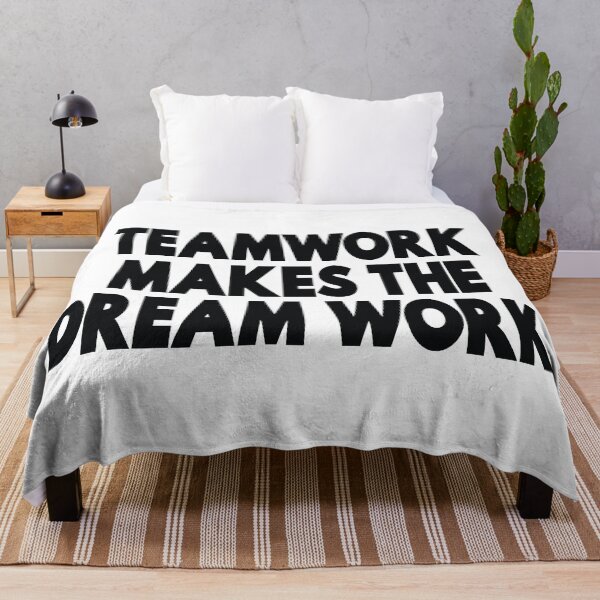 Item preview, Teamwork Makes The Dream Work designed and sold by GoodVibesWX9.