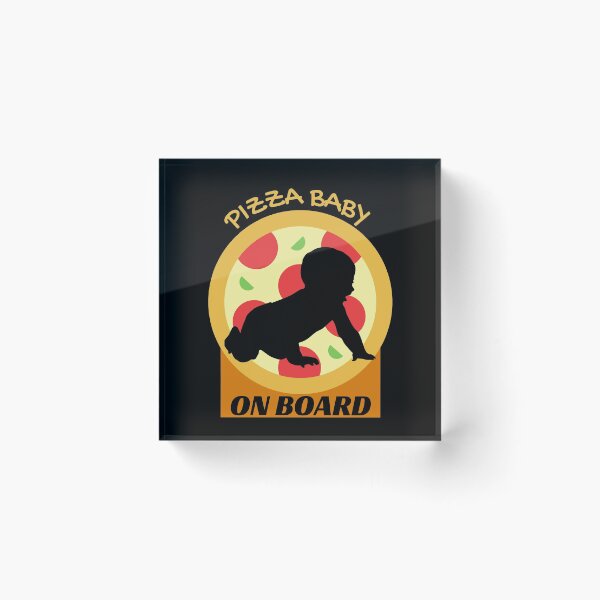 Item preview, Pizza Baby On Board Warning Sign designed and sold by dreamofdenim.