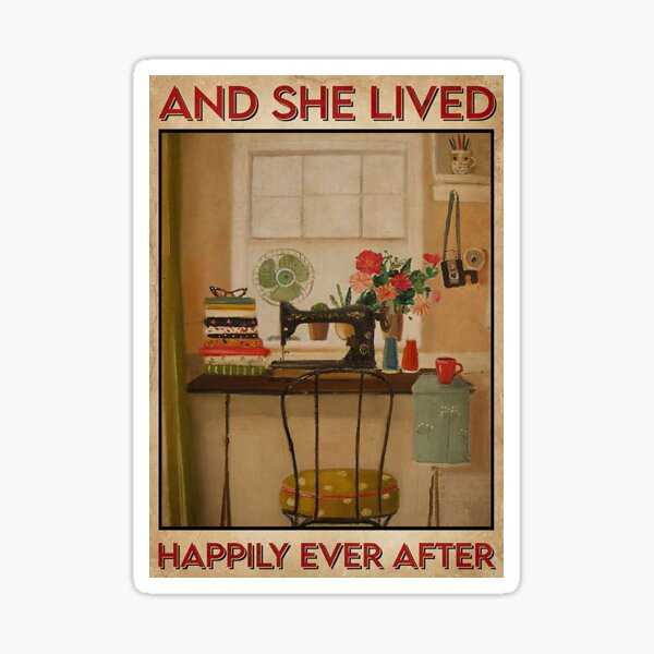 Item preview, Sewing Room Flowers And She Lived Happily Ever After Poster designed and sold by DrugiASawicki.