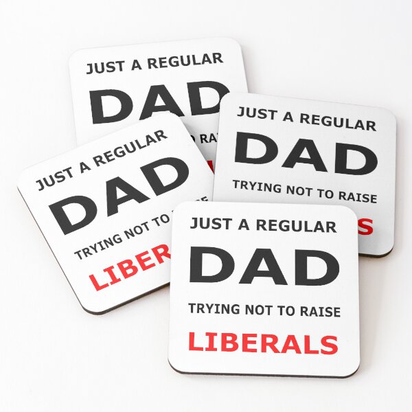 Item preview, Just A Regular Dad Trying Not To Raise Liberals Classic T-Shirt designed and sold by pondemand.