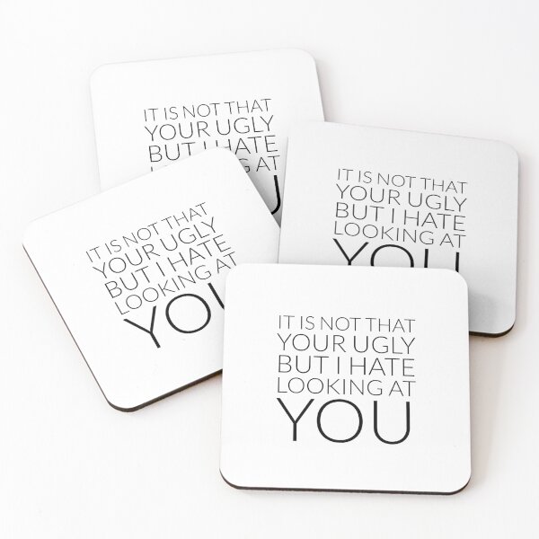Item preview, It is not that your ugly but I hate looking at you designed and sold by Simorgh11.