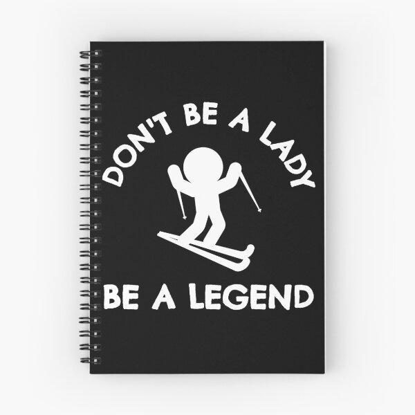 Item preview, Skiing: Don't be a lady be a legend designed and sold by TheGreenGoat.