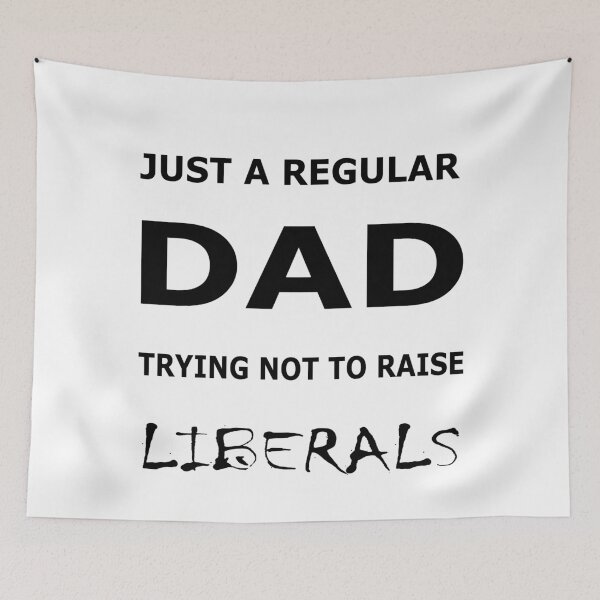 Item preview, Just A Regular Dad Trying Not To Raise Liberals Essential T-Shirt designed and sold by pondemand.