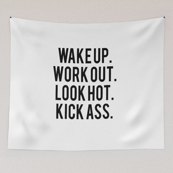 Item preview, Wake Up. Work Out. Look Hot. Kick Ass.-Motivational Quote designed and sold by Al Collections.