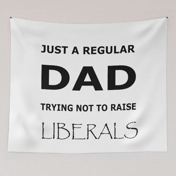 Item preview, Just A Regular Dad Trying Not To Raise Liberals Essential T-Shirt designed and sold by pondemand.