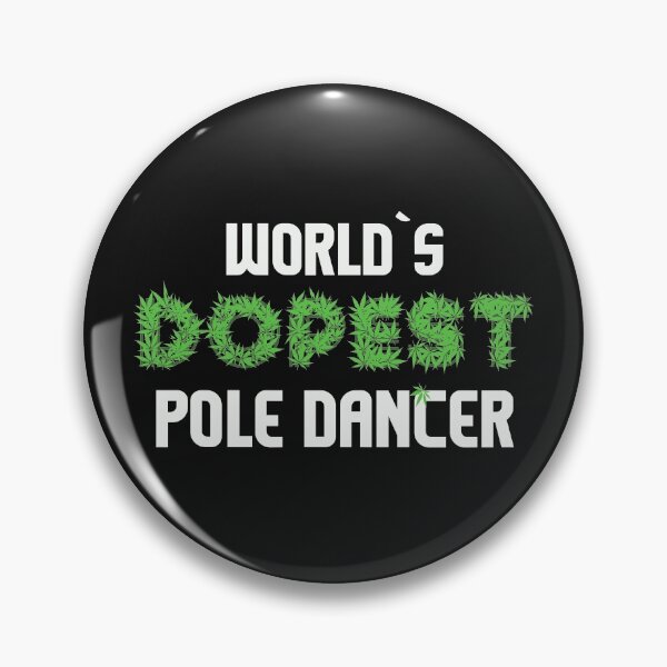 Item preview, Worlds Dopest Pole Dancer Cannabis Marihuana Ganja Pot Stoner Stripper Gift designed and sold by TheAplus.