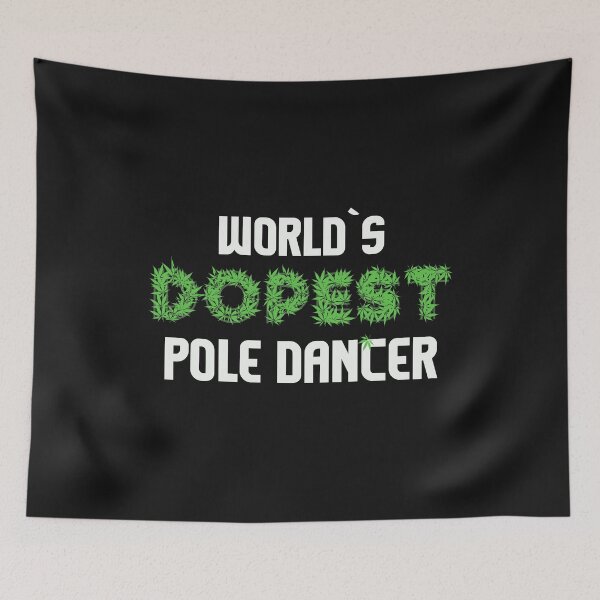 Item preview, Worlds Dopest Pole Dancer Cannabis Marihuana Ganja Pot Stoner Stripper Gift designed and sold by TheAplus.
