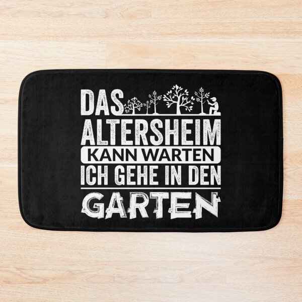 Item preview, DAS ALTERSHEIM KANN WARTEN ICH GEHE IN DEN GARTEN designed and sold by Spirit-Designs.