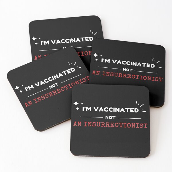 Item preview, I'm Vaccinated, Not an Insurrectionist (white and red text) designed and sold by StickerPolitics.