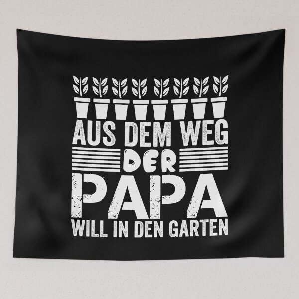 Item preview, AUS DEM WEG DER PAPA WILL IN DEN GARTEN designed and sold by Spirit-Designs.