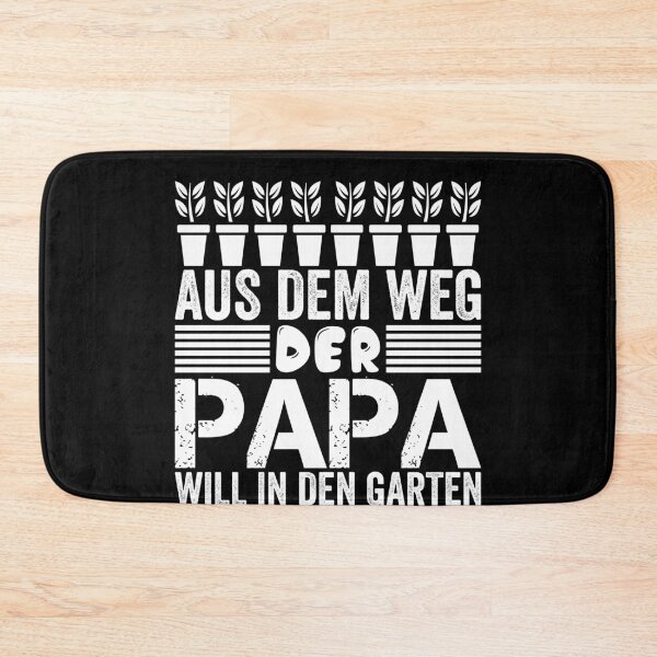 Item preview, AUS DEM WEG DER PAPA WILL IN DEN GARTEN designed and sold by Spirit-Designs.