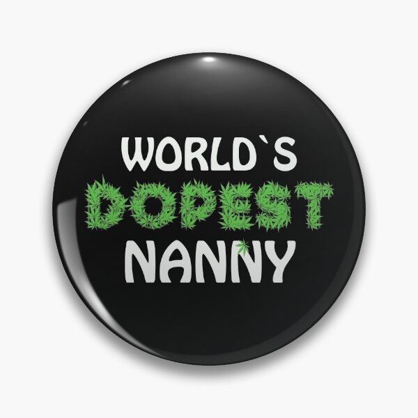 Item preview, Worlds Dopest Nanny Babysitter Cannabis Marihuana Ganja Pot Stoner Housekeeper Caregiver Gift designed and sold by TheAplus.