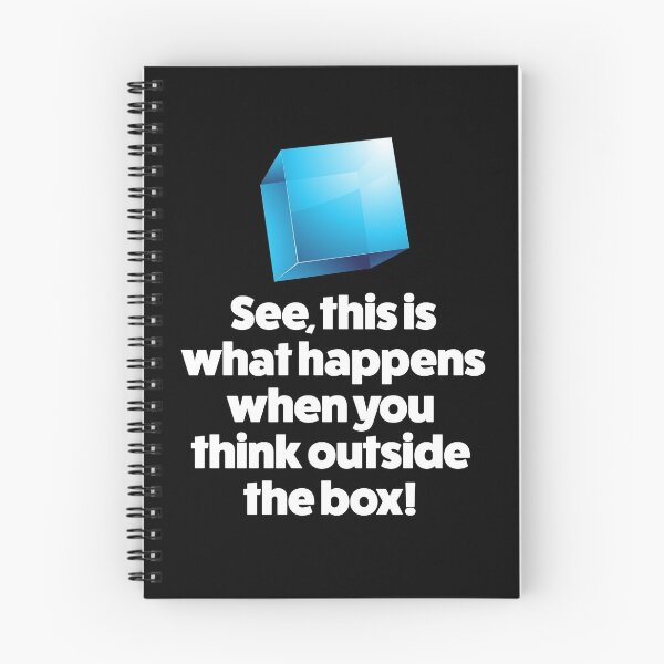 Item preview, See, this is what happens when you  think outside  the box!  designed and sold by Click-Tees.