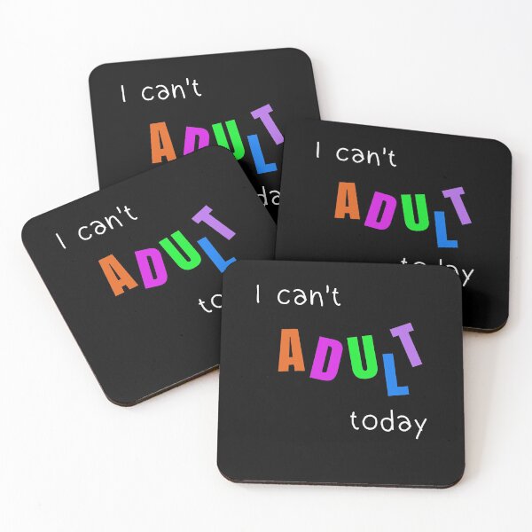 Item preview, I can't adult today designed and sold by doucelune.