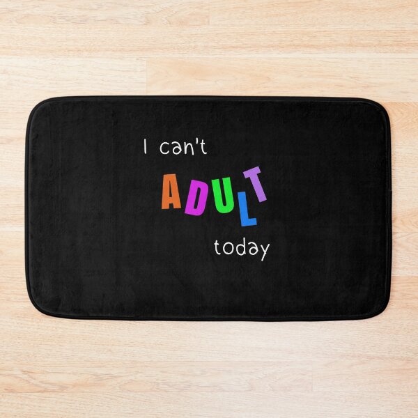 Item preview, I can't adult today designed and sold by doucelune.
