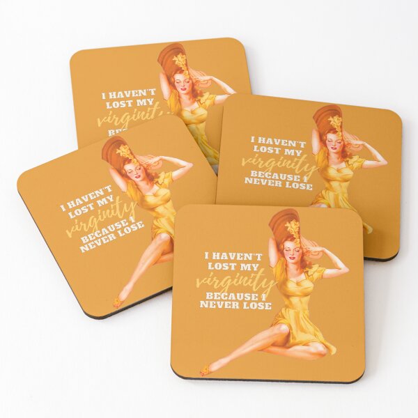 Item preview, I haven't lost my virginity, because I never lose. designed and sold by avocadissimo.