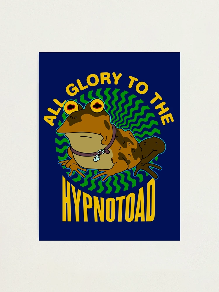 ALL HAIL HYPNOTOAD Photographic Print for Sale by DeepCut