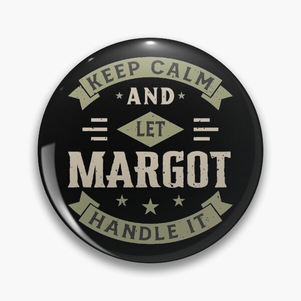 Item preview, Keep Calm And Let Margot Handle it designed and sold by JobSmith.