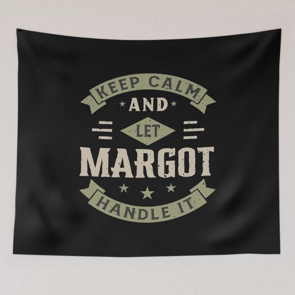 Item preview, Keep Calm And Let Margot Handle it designed and sold by JobSmith.