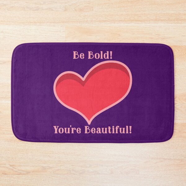 Item preview, Be Bold! You're Beautiful! Red Heart Design designed and sold by LeftFieldFunny.