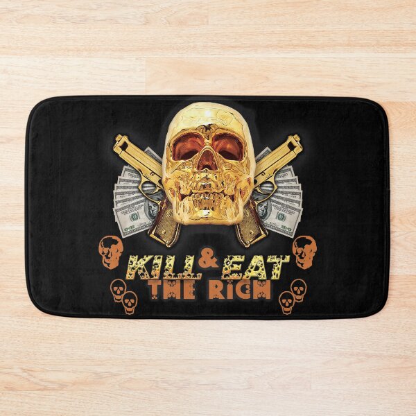 Item preview, Kill & Eat The Rich designed and sold by ZoomTaDesign.