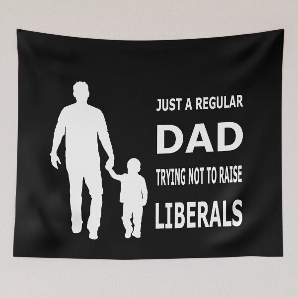 Item preview, Just A Regular Dad Trying Not To Raise Liberals Essential T-Shirt designed and sold by pondemand.